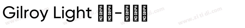 Gilroy Light 亮体字体转换